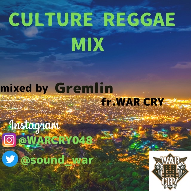 Free Mix】Culture Reggae Mix / Gremlin fr. WAR CRY | BUZZLE MAGAZINE